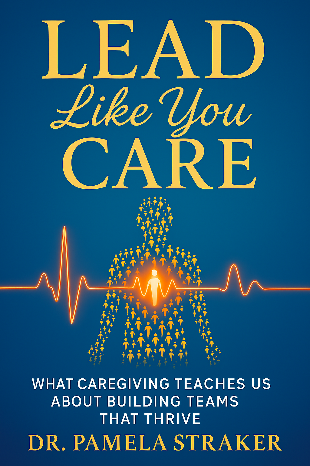 Lead Like You Care
